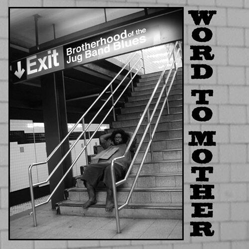 CD диск Brotherhood of the Blues Jug Band: Word to Mother
CD диск Brotherhood of the Blues Jug Band: Word to Mother