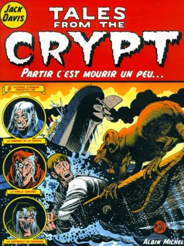 Tales from the crypt - Tome 04: Partir c'est mourir un peu.. (GLENAT)
Tales from the crypt - Tome 04: Partir c'est mourir un peu.. (GLENAT)