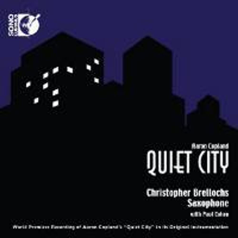 Диск CD Copland: Quiet City / Works by Leo Ornstein, Robert Aldridge, Walter S. Hartley, Lawson Lunde & Seymour Barab - Christopher Brellochs, Paul Cohen, Mitchell Kriegler, Donald Batchelder, Allison Brewster Franzetti, Lois Anderson
Диск CD Copland: Quiet City / Works by Leo Ornstein, Robert Aldridge, Walter S. Hartley, Lawson Lunde & Seymour Barab - Christopher Brellochs, Paul Cohen, Mitchell Kriegler, Donald Batchelder, Allison Brewster Franzetti, Lois Anderson