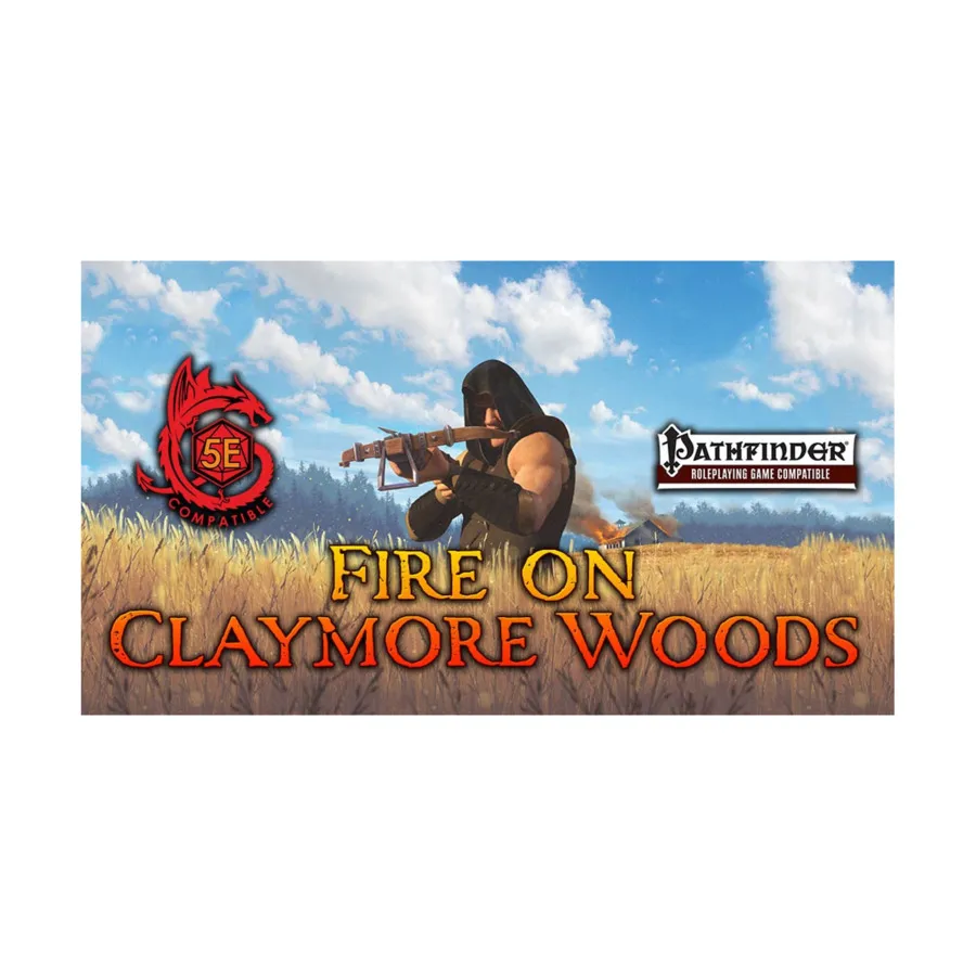 Модуль Fire on Claymore Woods, Tales of Lothmar (Griffon Lore Games)
Модуль Fire on Claymore Woods, Tales of Lothmar (Griffon Lore Games)