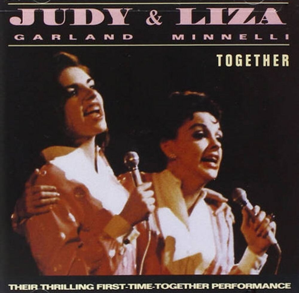 Диск CD Together - Judy Garland, Liza Minnelli
Диск CD Together - Judy Garland, Liza Minnelli