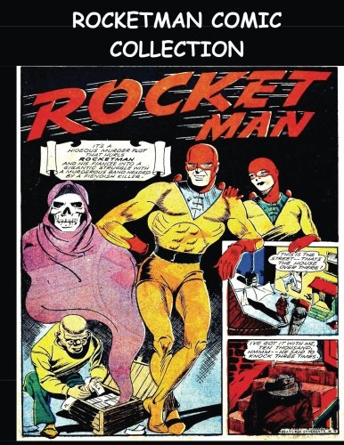 Rocketman Comic Collection: Comic Collection Featuring Rocketman from the Golden Age Comics Punch Comics (CreateSpace Independent Publishing Platform)
Rocketman Comic Collection: Comic Collection Featuring Rocketman from the Golden Age Comics Punch Comics (CreateSpace Independent Publishing Platform)