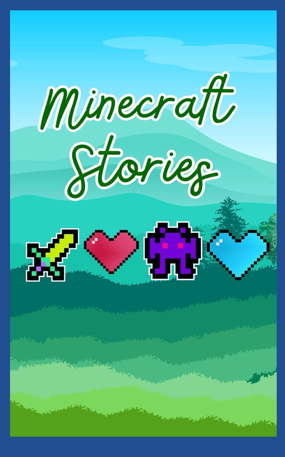 The Blocky World Adventures (Independently published)
The Blocky World Adventures (Independently published)