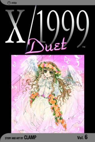 X/1999, Vol. 6: Duet (VIZ Media LLC)
X/1999, Vol. 6: Duet (VIZ Media LLC)