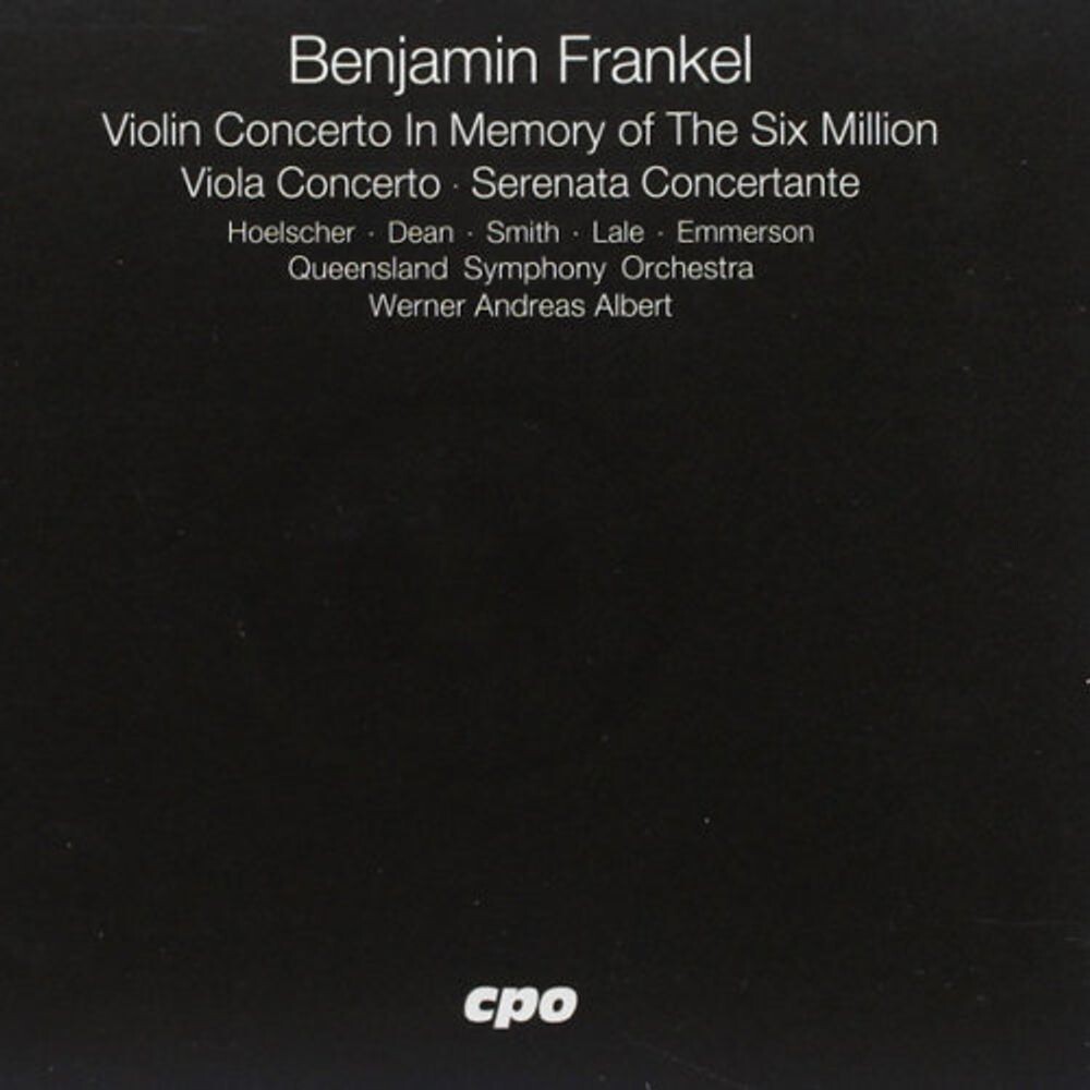 Диск CD Frankel: Violin Concerto / Viola Concerto / Serenata Concertante - Benjamin Frankel, Werner Andreas Albert, Queensland Symphony Orchestra
Диск CD Frankel: Violin Concerto / Viola Concerto / Serenata Concertante - Benjamin Frankel, Werner Andreas Albert, Queensland Symphony Orchestra