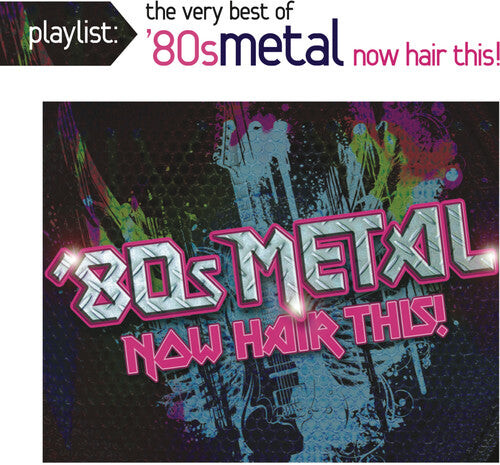 CD диск Playlist: The Very Best of 80s Metal: Now / Var: Playlist: The Very Best of '80s Metal: Now Hair This!
CD диск Playlist: The Very Best of 80s Metal: Now / Var: Playlist: The Very Best of '80s Metal: Now Hair This!