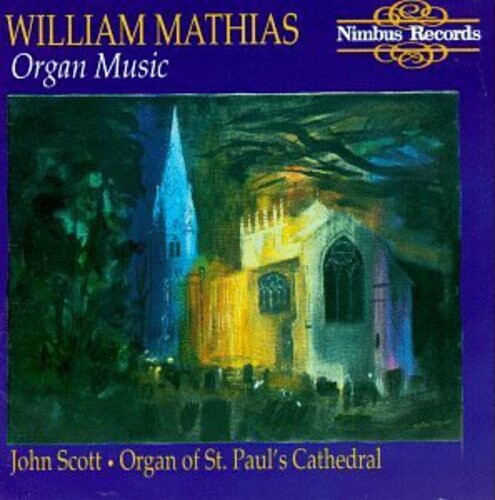 CD диск Mathias / Scott: Mathias Organ Music
CD диск Mathias / Scott: Mathias Organ Music