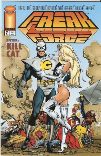 Freak Force #7 July 1994 (Image Comics)
Freak Force #7 July 1994 (Image Comics)
