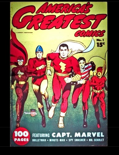 America's Greatest Comics #1: Captain Marvel - Bulletman - Spy Smasher - Minute Man - Mr. Scarlet! (CreateSpace Independent Publishing Platform)
America's Greatest Comics #1: Captain Marvel - Bulletman - Spy Smasher - Minute Man - Mr. Scarlet! (CreateSpace Independent Publishing Platform)