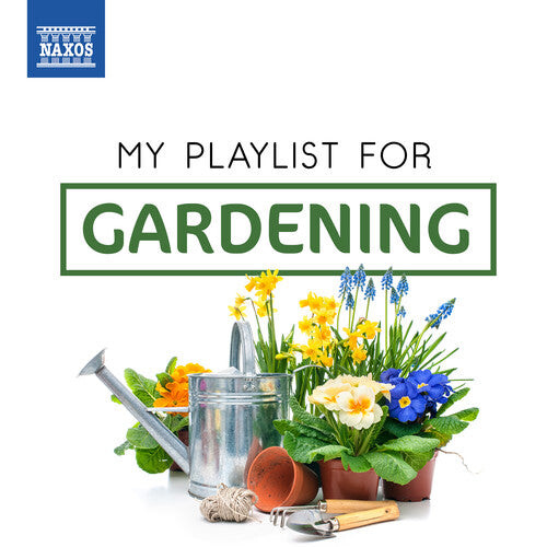 CD диск My Playlist for Gardening / Various: My Playlist for Gardening 
CD диск My Playlist for Gardening / Various: My Playlist for Gardening