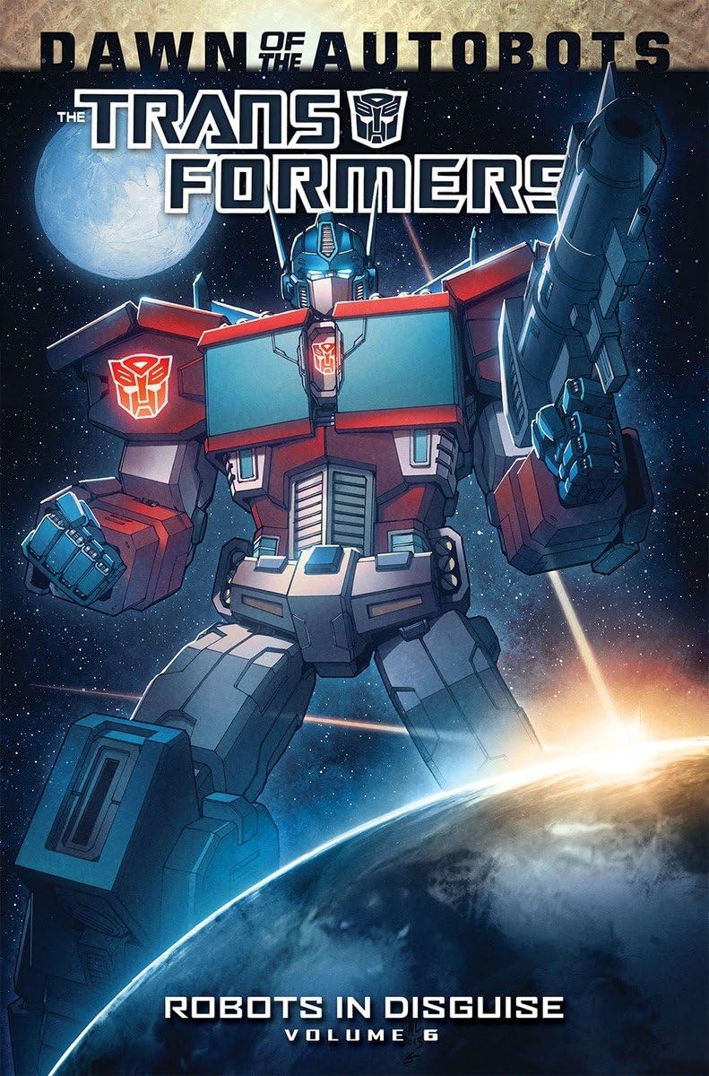 Transformers: Robots In Disguise Volume 6 (IDW Publishing)
Transformers: Robots In Disguise Volume 6 (IDW Publishing)