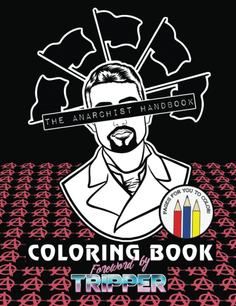 The Anarchist Handbook Coloring Book (Independently published)
The Anarchist Handbook Coloring Book (Independently published)