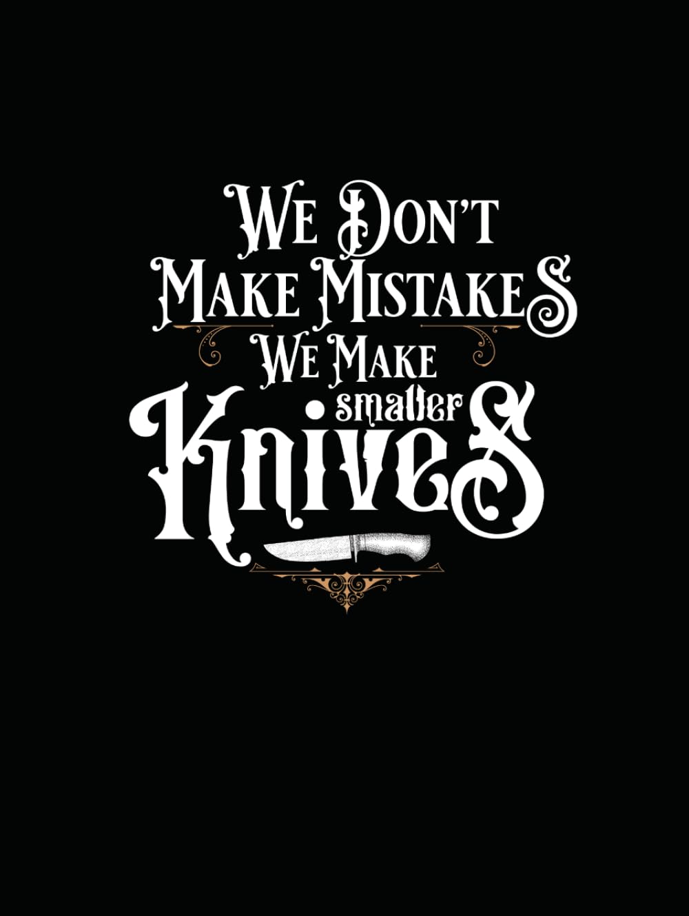 We Don't Make Mistakes (Independently published)
We Don't Make Mistakes (Independently published)