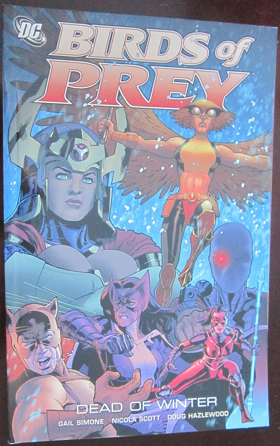 Birds of Prey, Vol. 7: Dead of Winter (DC Comics)
Birds of Prey, Vol. 7: Dead of Winter (DC Comics)