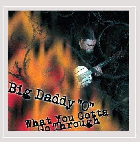 CD диск Big Daddy 'O': What You Gotta Go Through
CD диск Big Daddy 'O': What You Gotta Go Through