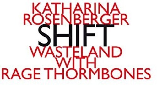 CD диск Rosenberg / Wasteland with Rage Thormbones: Katharina Rosenberg: Shift
CD диск Rosenberg / Wasteland with Rage Thormbones: Katharina Rosenberg: Shift