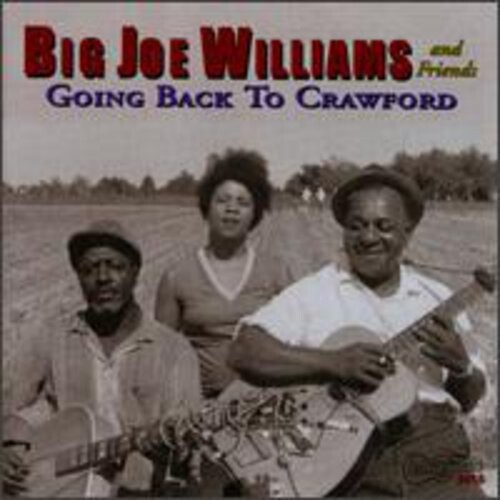 CD диск Williams, Big Joe & Friends: Going Back to Crawford
CD диск Williams, Big Joe & Friends: Going Back to Crawford