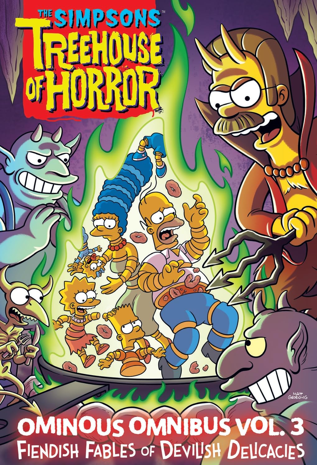 The Simpsons Treehouse of Horror Ominous Omnibus Vol. 3: Fiendish Fables of Devilish Delicacies (Volume 3) (Harry N. Abrams)
The Simpsons Treehouse of Horror Ominous Omnibus Vol. 3: Fiendish Fables of Devilish Delicacies (Volume 3) (Harry N. Abrams)