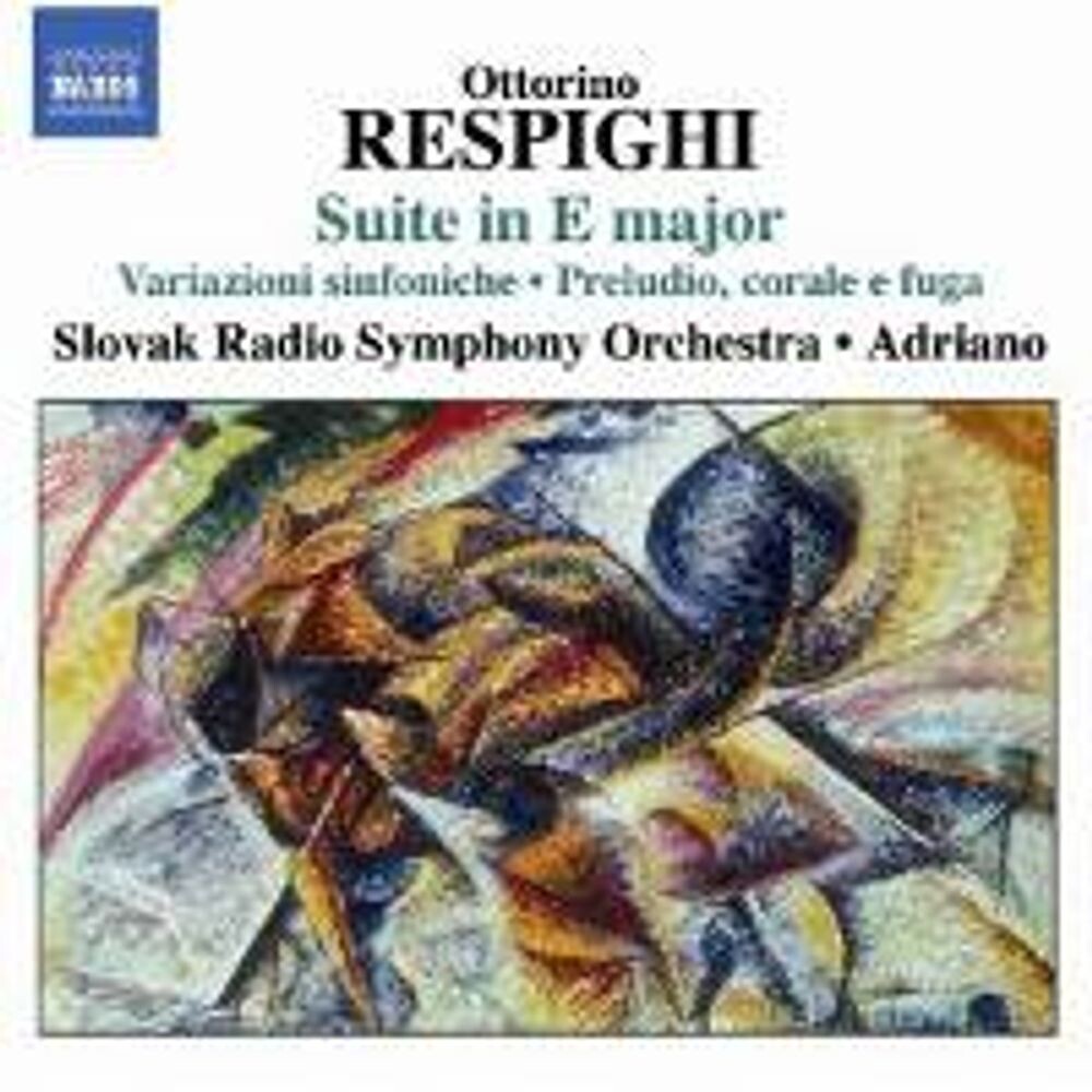 Диск CD Respighi: Suite In E Major - Ottorino Respighi, Adriano
Диск CD Respighi: Suite In E Major - Ottorino Respighi, Adriano