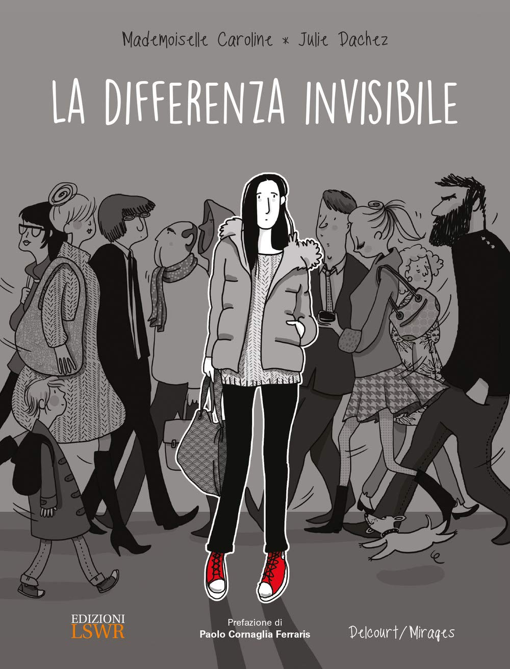 La differenza invisibile (Edizioni LSWR)
La differenza invisibile (Edizioni LSWR)