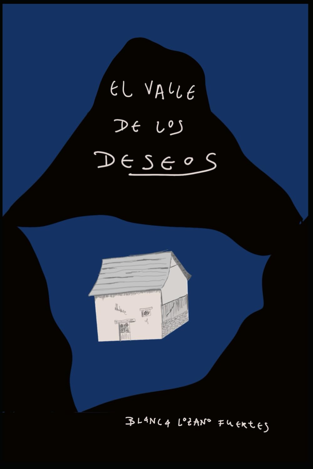 El valle de los deseos (Spanish Edition) (Independently published)
El valle de los deseos (Spanish Edition) (Independently published)