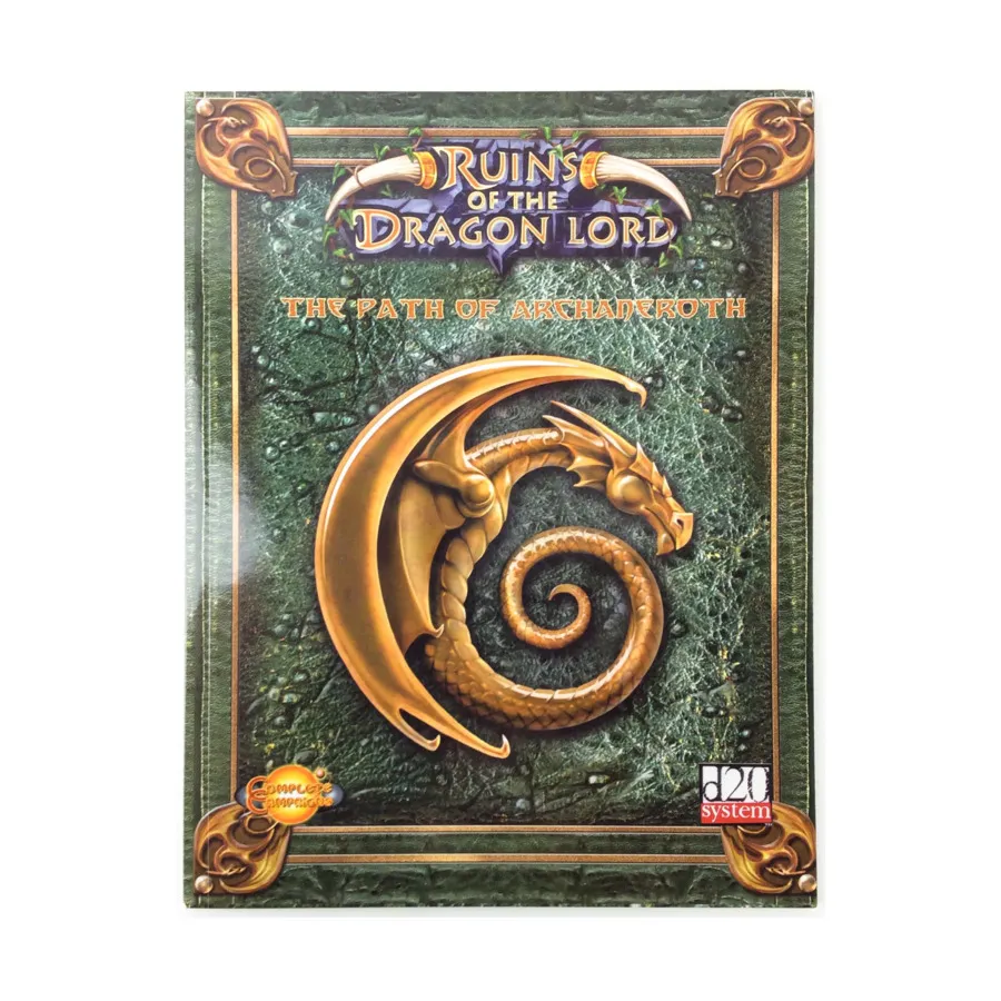 Ruins of the Dragon Lord - The Path of Archaneroth Only!, Complete Campaigns (d20), мягкая обложка
Ruins of the Dragon Lord - The Path of Archaneroth Only!, Complete Campaigns (d20), мягкая обложка