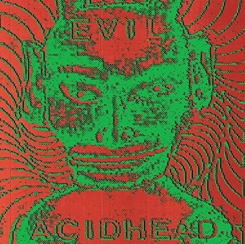 Виниловая пластинка Evil Acidhead: In the Name of All That Is Unholy
Виниловая пластинка Evil Acidhead: In the Name of All That Is Unholy