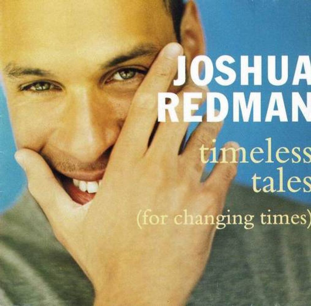 Диск CD Timeless Tales (For Changing Times) - Joshua Redman 
Диск CD Timeless Tales (For Changing Times) - Joshua Redman