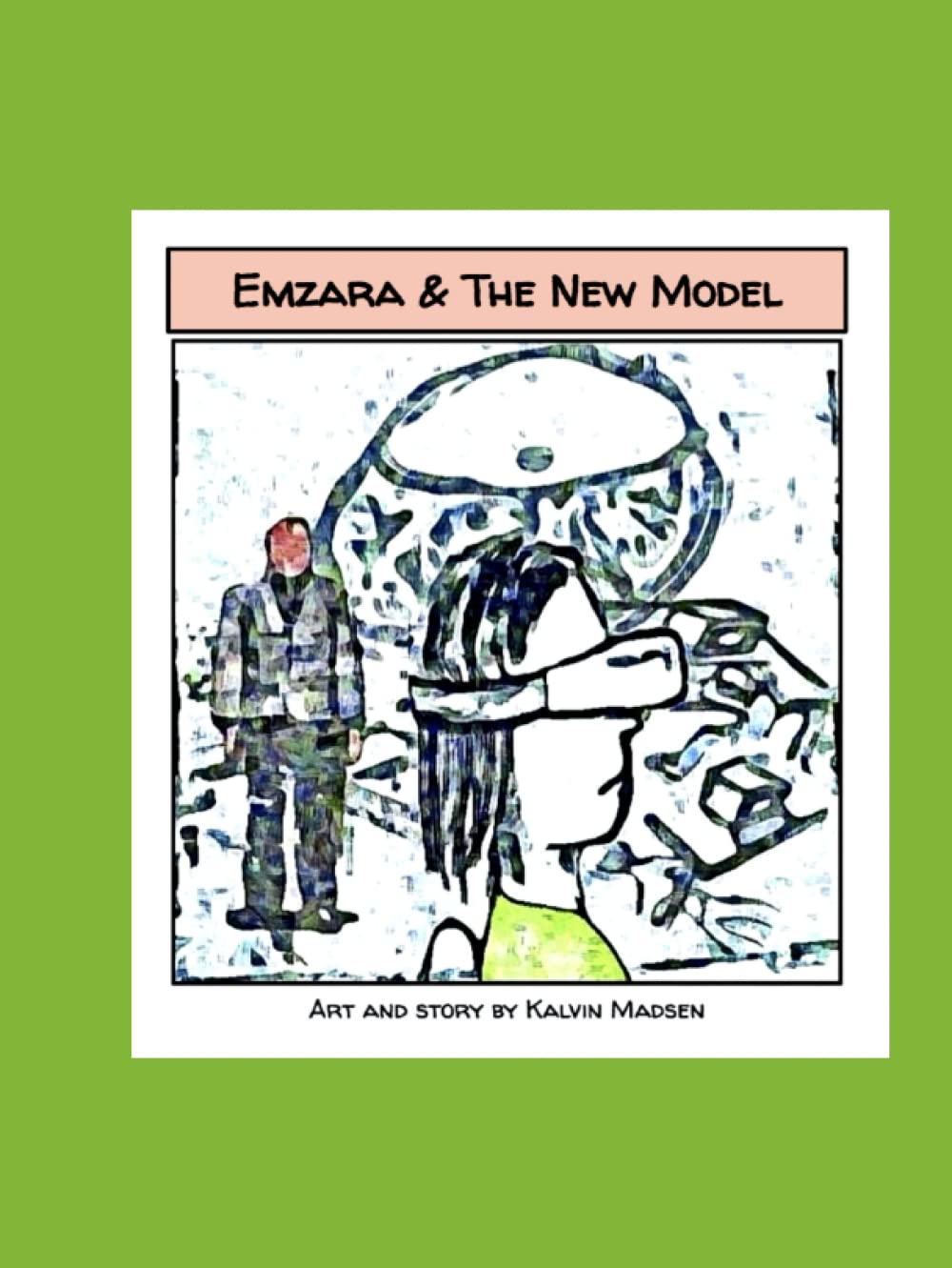 Emzara & The New Model (Independently published)
Emzara & The New Model (Independently published)