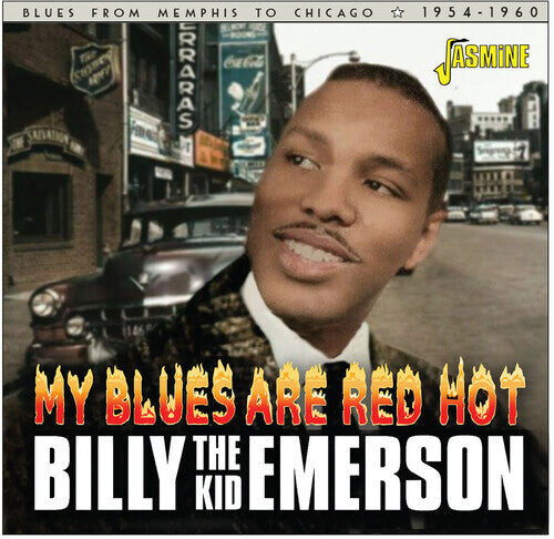 CD диск Emerson, Billy the Kid: My Blues Are Red Hot: Blues From Memphis To Chicago 1954-1960
CD диск Emerson, Billy the Kid: My Blues Are Red Hot: Blues From Memphis To Chicago 1954-1960