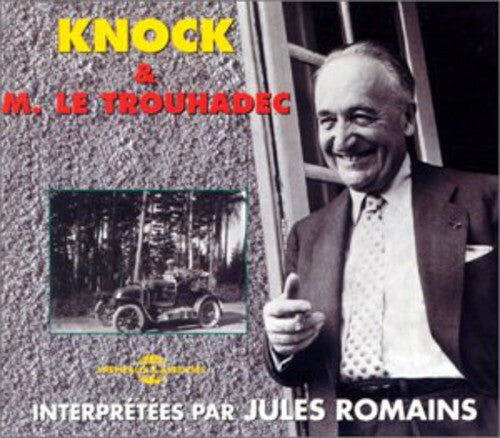 CD диск Romains, Jules: Knock & M Le Trouhadeclu/Interpretees Par Jules Ro
CD диск Romains, Jules: Knock & M Le Trouhadeclu/Interpretees Par Jules Ro