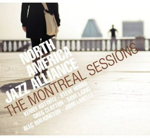 CD диск North America Jazz Alliance: The Montreal Sessions
CD диск North America Jazz Alliance: The Montreal Sessions