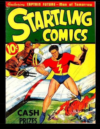 Startling Comics #2: Classic Comics From The 1940's (CreateSpace Independent Publishing Platform)
Startling Comics #2: Classic Comics From The 1940's (CreateSpace Independent Publishing Platform)