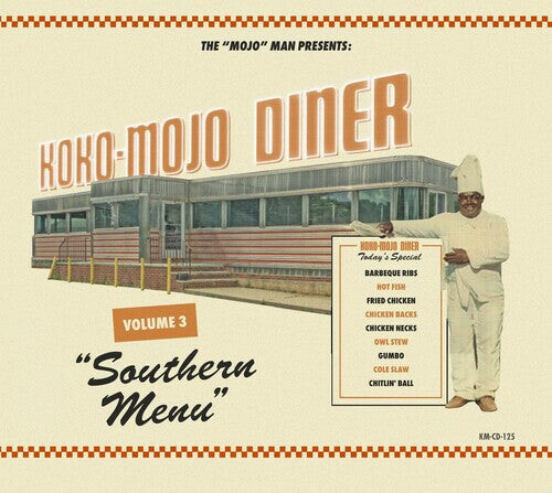 CD диск Koko-Mojo Diner 3 Southern Menu / Various: Koko-mojo Diner 3 Southern Menu (Various Artists)
CD диск Koko-Mojo Diner 3 Southern Menu / Various: Koko-mojo Diner 3 Southern Menu (Various Artists)
