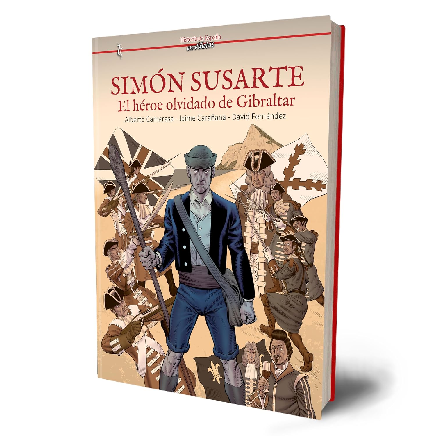 SIMÓN SUSARTE: EL HÉROE OLVIDADO DE GIBRALTAR (Cascaborra)
SIMÓN SUSARTE: EL HÉROE OLVIDADO DE GIBRALTAR (Cascaborra)