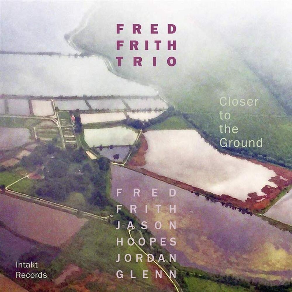 Диск CD Closer To The Ground - Fred Frith Trio
Диск CD Closer To The Ground - Fred Frith Trio