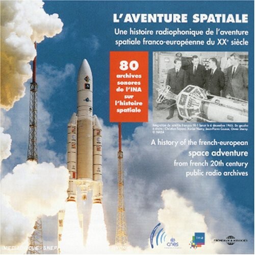 CD диск History of the French-European Space / Various: History Of The French-European Space Adventure From French Public Radio Archives
CD диск History of the French-European Space / Various: History Of The French-European Space Adventure From French Public Radio Archives