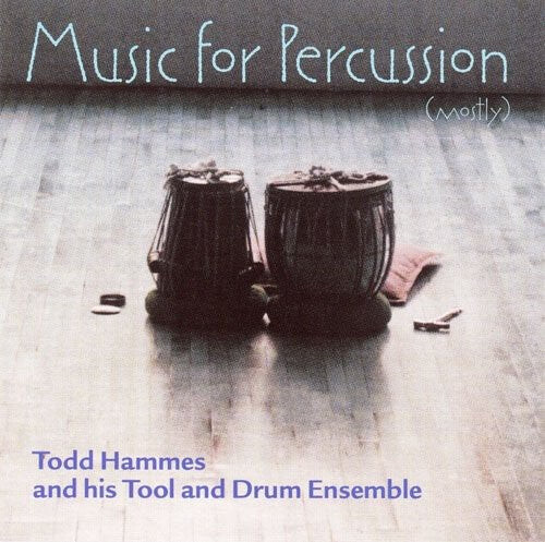 CD диск Hammes, Todd / Tool & Drum Ensemble: Music for Percussion (Mostly)
CD диск Hammes, Todd / Tool & Drum Ensemble: Music for Percussion (Mostly)