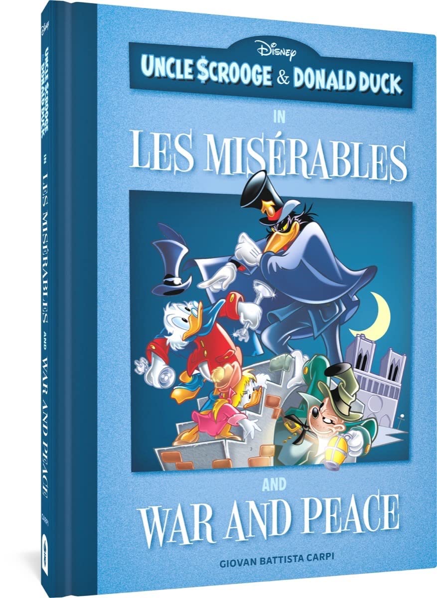 Uncle Scrooge and Donald Duck in Les Misérables and War and Peace (Disney Originals) (Fantagraphics Books)
Uncle Scrooge and Donald Duck in Les Misérables and War and Peace (Disney Originals) (Fantagraphics Books)