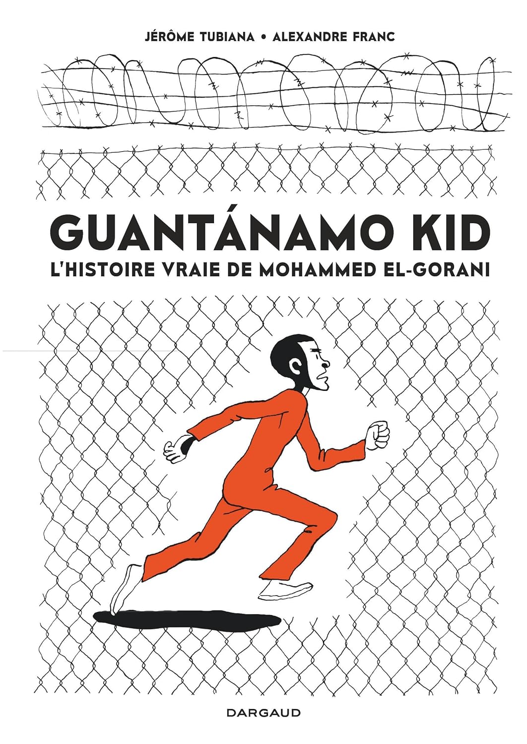 Guantanamo Kid (DARGAUD)
Guantanamo Kid (DARGAUD)
