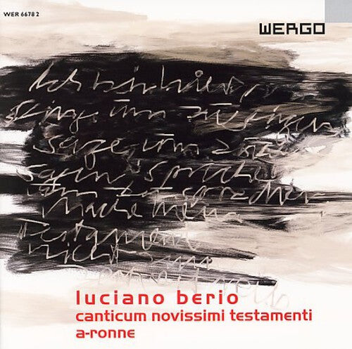 CD диск Berio / Xasax / Rundel: Canticum Novissimi Testamenti
CD диск Berio / Xasax / Rundel: Canticum Novissimi Testamenti