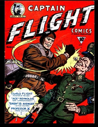 Captain Flight Comics #1: 1944 War Aviation Comic (CreateSpace Independent Publishing Platform)
Captain Flight Comics #1: 1944 War Aviation Comic (CreateSpace Independent Publishing Platform)