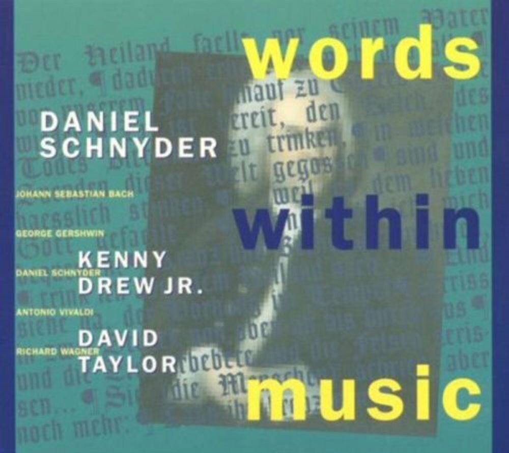 Диск CD Words Within Music - Daniel Schnyder
Диск CD Words Within Music - Daniel Schnyder