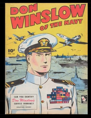 Don Winslow of the Navy #33: Classic Golden Age Comic 1946 (CreateSpace Independent Publishing Platform)
Don Winslow of the Navy #33: Classic Golden Age Comic 1946 (CreateSpace Independent Publishing Platform)