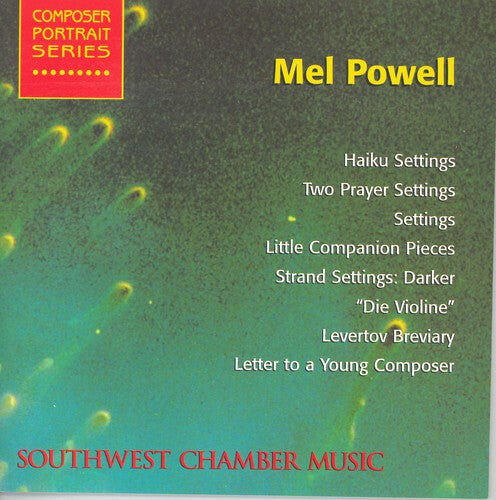 CD диск Powell / Southwest Chamber Music Ensemble: Haiku Settings / Two Prayer Settings
CD диск Powell / Southwest Chamber Music Ensemble: Haiku Settings / Two Prayer Settings