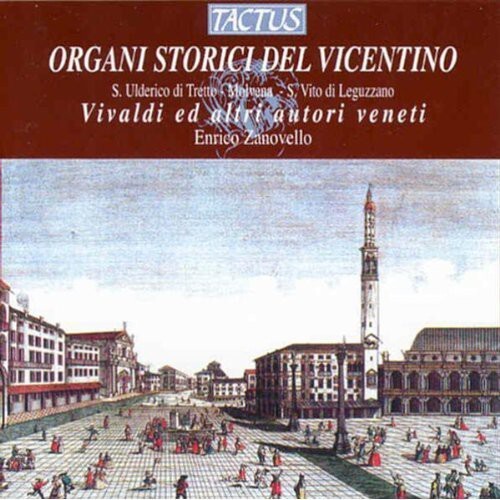 CD диск Zanovello, Enrico: Historic Organs of Vicentino
CD диск Zanovello, Enrico: Historic Organs of Vicentino