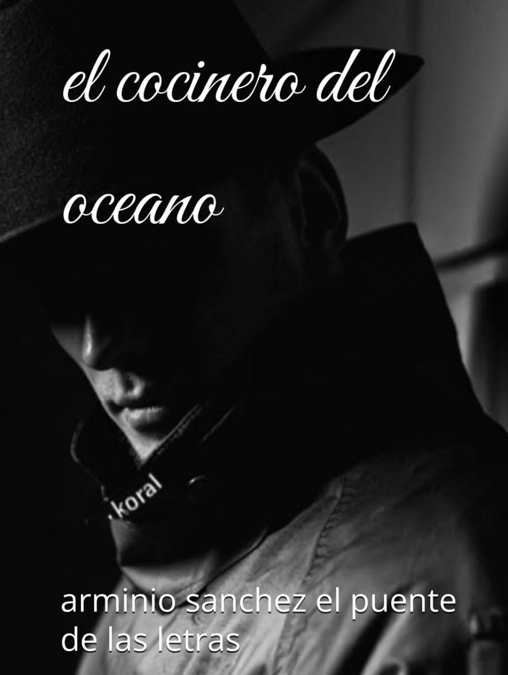 el cocinero del oceano (Spanish Edition) (Independently published)
el cocinero del oceano (Spanish Edition) (Independently published)