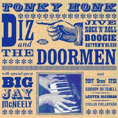 CD диск Diz & Doormen / McNeely, Big Jay: Tonky Honk
CD диск Diz & Doormen / McNeely, Big Jay: Tonky Honk