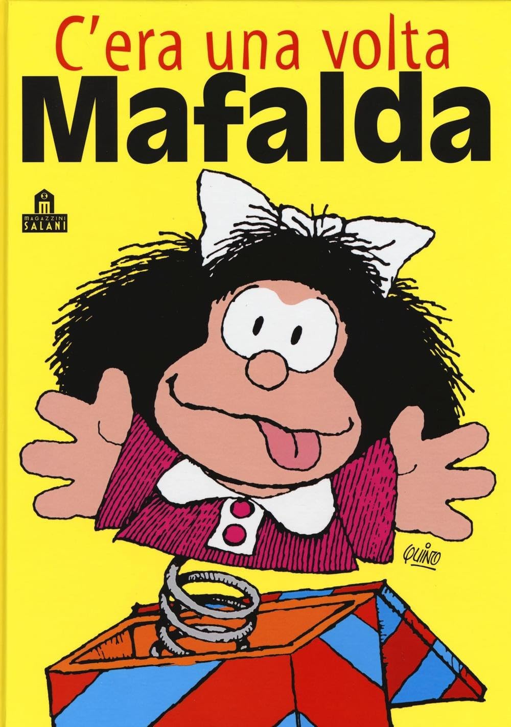 C'era una volta Mafalda (Magazzini Salani)
C'era una volta Mafalda (Magazzini Salani)