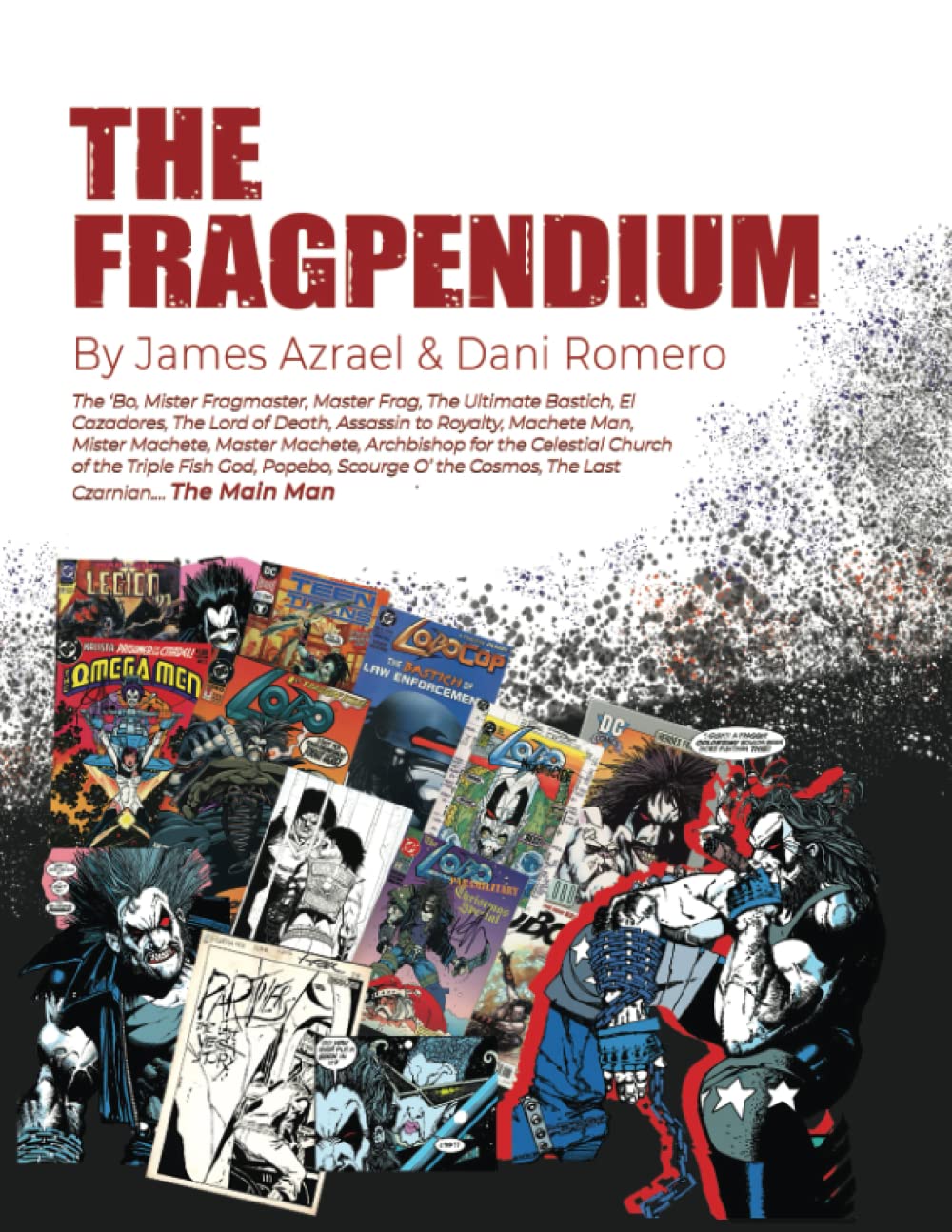 The Fragpendium: A Compendium of All Things Main Man (IPPA, Inc.)
The Fragpendium: A Compendium of All Things Main Man (IPPA, Inc.)